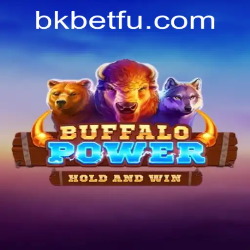 Descubra o Fascinante Mundo de BuffaloPower com Bkbet