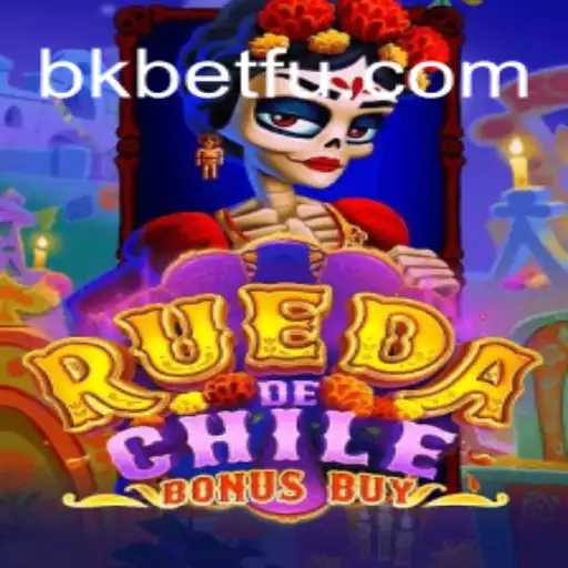 Explorando o Fascinante Mundo de RuedaDeChileBonusBuy com Bkbet